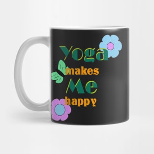 Yoga makes me happy Mug